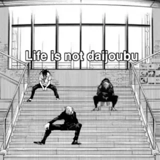 〰 Life is not daijoubu Meme, Anime, Daijoubu, Życie, Schody, Kucanie whatsapp sticker