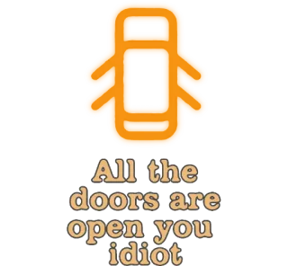🚗 All the doors are open you idiot Tür, offen, Idiot, Humor telegram sticker