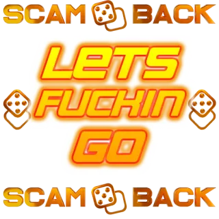 🥰 LETS FUCKIN GO SCAM BACK texte, offensant, dés telegram sticker