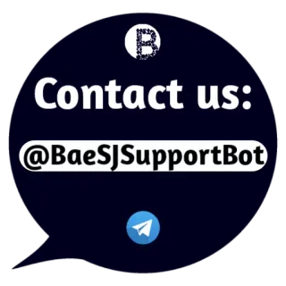 ❤️ Contact us:
@BaeSJSupportBot kontakt, support, bot, telegram, online, hilfe whatsapp sticker