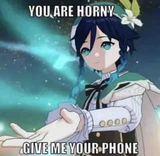 ☝️ Venti Genshin Impact YOU ARE HORNY
GIVE ME YOUR PHONE Anime, Videogioco, Gioco per cellulare, Venti, Genshin Impact, Arrapato telegram sticker