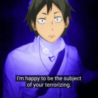 🏐 I'm happy to be the subject of your terrorizing. Anime, Nhân vật, Kinh dị, Chữ telegram sticker