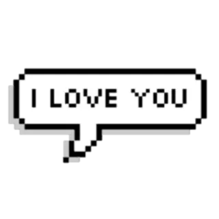 🖤 I LOVE YOU Liebe, Sprechblase, Pixelkunst, Nachricht, Beziehung, Zuneigung whatsapp sticker