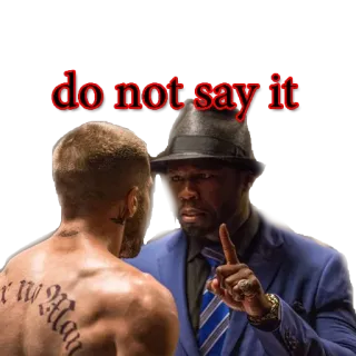 ☝ do not say it Meme, 50 Cent, Boksen, Film, Gevecht, Confrontatie telegram sticker