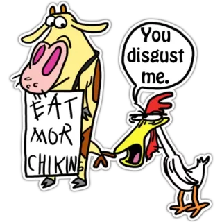 🐔 EAT MOR CHIKIN
You disgust me. cow, chicken, cartoon, food, humor telegram sticker