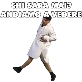 ❔ CHI SARÀ MAI? ANDIAMO A VEDERE italien, qui sera-ce, allons voir, curieux, homme, blouse blanche, marche whatsapp sticker