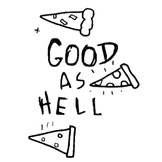 😍 GOOD AS HELL пицца, еда, смешные, сленг telegram sticker