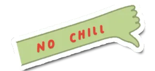 👎 NO CHILL pas cool, pouce vers le bas, désaccord, opinion, négatif whatsapp sticker