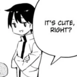 😏 IT'S CUTE, RIGHT? Anime, Mangá, Fofo, Personagem, Pergunta, Balão de fala telegram sticker