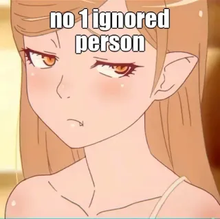 🤔 no 1 ignored person Anime, Femme, Ignoré(e), Personne, Mème whatsapp sticker