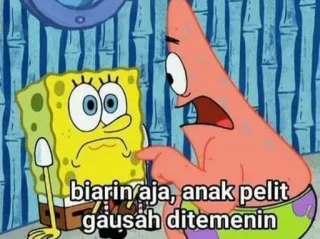 😒 Spongebob Spongebob Squarepants biarin aja, anak pelit gausah ditemenin Spongebob, Patryk Rozgwiazda, Kreskówka, Nickelodeon, Mem telegram sticker