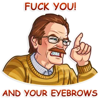 😠 FUCK YOU! AND YOUR EYEBROWS Beleidigung, beleidigend, Cartoon, Augenbrauen, Wut telegram sticker