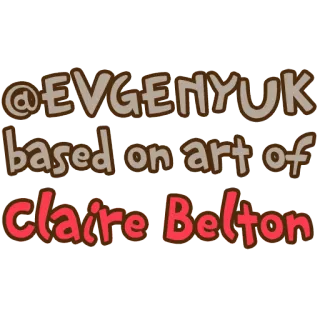 © @EVGENYUK based on art of Claire Belton アーティスト, アート, クレア・ベルトン, EVGENYUK telegram sticker