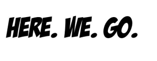 🙌 HERE. WE. GO. c'est parti, texte, citation, graphique telegram sticker