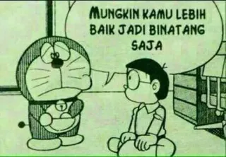 🐄 Doraemon MUNGKIN KAMU LEBIH BAIK JADI BINATANG SAJA doraemon, cartone animato, nobita, anime, gatto robot whatsapp sticker