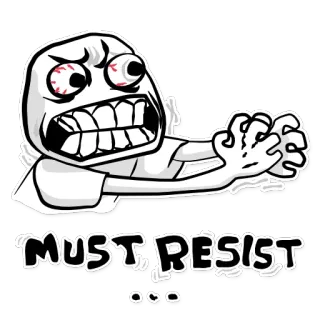 😰 MUST RESIST meme, resisting, funny, trollface, internet meme telegram sticker