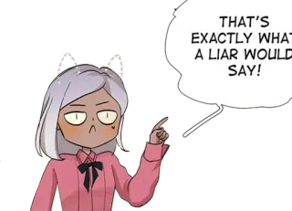 😠 THAT'S EXACTLY WHAT A LIAR WOULD SAY! Anime, Kreskówka, Postać, Wyrażenie, Wskazywanie, Podejrzliwy, Oskarżający telegram sticker