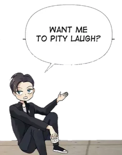 🤨 WANT ME TO PITY LAUGH? Kreskówka, Mężczyzna, Dymek, Pytanie, Śmieszne, Rozrywka telegram sticker