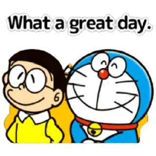 😁 Nobita Doraemon What a great day. Дораэмон, Нобита, Аниме, Мультфильм, Робот, Кот, Дружба, Веселый whatsapp sticker