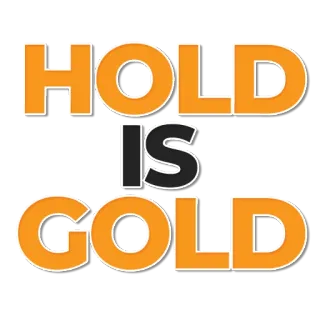 👌 HOLD IS GOLD tenir, or, motivation, succès, investissement, citation telegram sticker