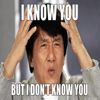 🤔 I KNOW YOU BUT I DON'T KNOW YOU meme, kebingungan, Jackie Chan, lucu, tidak yakin, Aku tahu kamu... telegram sticker