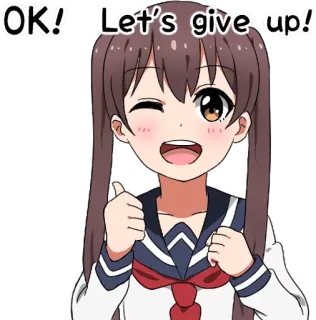 👍 OK! Let's give up! anime, manga, cartoon, japanese, school girl, cute, wink telegram sticker