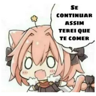 😌 SE CONTINUAR ASSIM TEREI QUE TE COMER Anime, Kat, Spraakballon, Meme telegram sticker