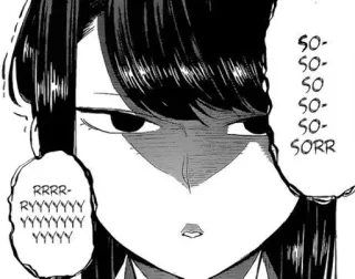 😰 Komi Komi Can't Communicate SO-SO-SO-SO-SO-SO-SORR, RRRR-RYYYYYYYYYYYYYYYYY Anime, Mangá, Komi não consegue se comunicar, Komi, Bravo, Sério, Texto, Preto e branco whatsapp sticker
