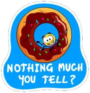 💁 NOTHING MUCH YOU TELL? Donat, Kartun, Makanan, Lucu, Meme, Stiker telegram sticker