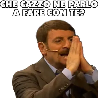 🤬 CHE CAZZO NE PARLO A FARE CON TE? italien, gros mot, insulte, expression, question, homme whatsapp sticker