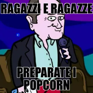 😏 RAGAZZI E RAGAZZE
PREPARATE I POPCORN Cartone animato, Microfono, Popcorn, Italiano, Personaggi, Intrattenimento telegram sticker