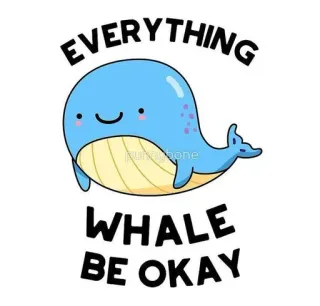🍃 EVERYTHING
WHALE
BE OKAY wal, niedlich, tier, cartoon, optimistisch, positiv, kawaii, wortspiel whatsapp sticker