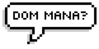 🏠 DOM MANA? Filipijns, Tagalog, Vraag, Spraakbubbel, Pixel art whatsapp sticker