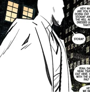 🌙 Moon Knight Marvel Comics HEY! WH
ARE YOU F
DOING OUT
STORM? AN
THE HELL AR
DRESSED U
THAT?
STORM?
YEAH, DA
NEAR TSUM
OUT HERE.
WITH THE G
PAL?
HE
WE NE Moon Knight, Marvel, Comics, Superheld, Vigilant, Antiheld telegram sticker