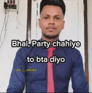 💀 Bhai, Party chahiye to bta diyo whatsapp sticker