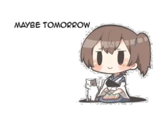 🛌 MAYBE TOMORROW gato, anime, amanhã, fofo, chibi whatsapp sticker