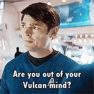 🤪 Star Trek Are you out of your Vulcan mind? สตาร์เทรค, วัลแคน, จิตใจ, สป็อค, ไซไฟ telegram sticker