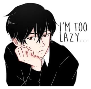 😒 I'M TOO LAZY... leniwy, zmęczony, prokrastynacja, anime, manga, znudzony whatsapp sticker