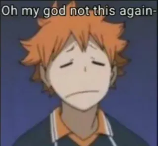 😩 Hinata Shoyo Haikyu!! Oh my god not this again- Anime, Haikyuu, Hinata Shoyo, Erschöpft, Frustriert, Manga, Cartoon telegram sticker