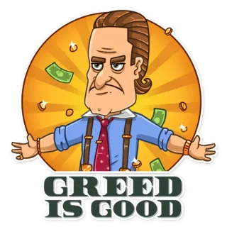 💶 GREED IS GOOD ganância, dinheiro, capitalismo, sucesso, riqueza, finanças telegram sticker