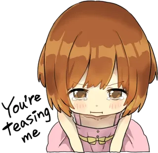 😢 You're Teasing me Аниме, Девушка, Дразнить, Плакать, Грустный, Расстроенный telegram sticker