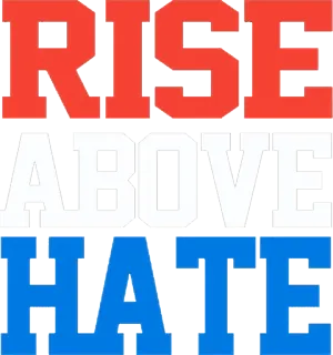 🇺🇸 RISE ABOVE HATE rise, above, hate, unity, positivity telegram sticker