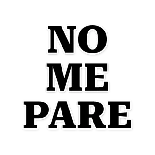 👆 NO
ME
PARE spanish, phrase, no me pare, text, stop telegram sticker