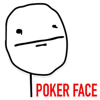 😐 POKER FACE มีม, หน้าตาย, มีมอินเทอร์เน็ต, สีหน้า, ตลก telegram sticker