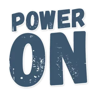 🔥 POWER ON puissance, marche, électricité, énergie, charge, interrupteur, démarrage telegram sticker