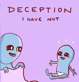 🙈 DECEPTION
I HAVE NOT Alien, Meme, Grappig, Humor telegram sticker