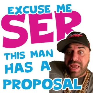 💵 EXCUSE ME SER THIS MAN HAS A PROPOSAL предложение, извините, смешной, мужчина, стикер whatsapp sticker