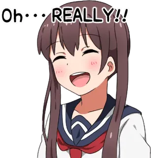 😄 Oh... REALLY!! anime, schoolgirl, cute, happy, reaction, oh really telegram sticker