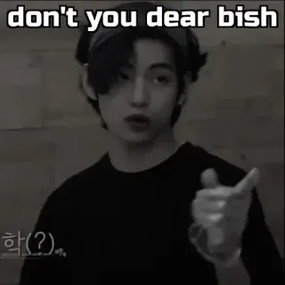 😒 don't you dear bish maleducato, meme, espressione, kpop, ragazzo whatsapp sticker