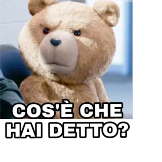 🧐 Ted COS'È CHE HAI DETTO? テディベア, 映画, コメディ, キャラクター, 大人向けユーモア telegram sticker